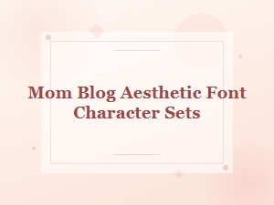 Top Free Font Websites for Mom Blog Aesthetic Character Sets